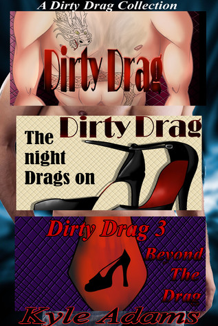 Dirty in Drag