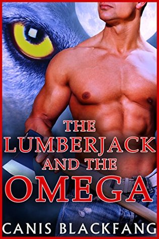 The Lumberjack and the Omega