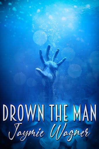 Drown The Man
